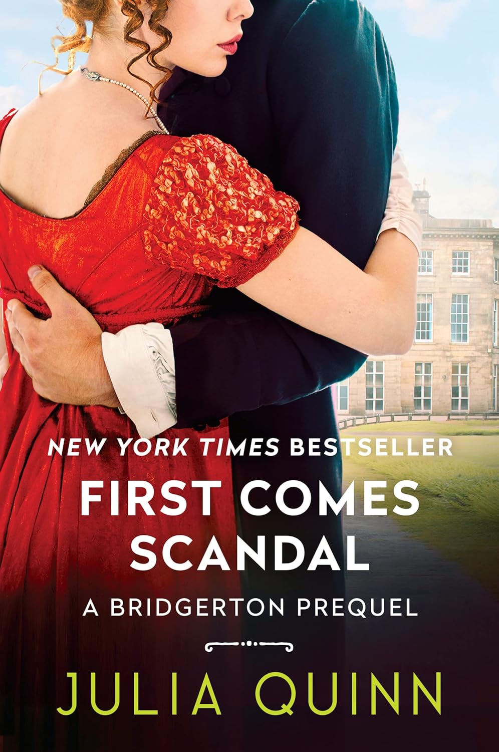 First Comes Scandal (A Bridgerton Prequel #4: The Rokesbys)