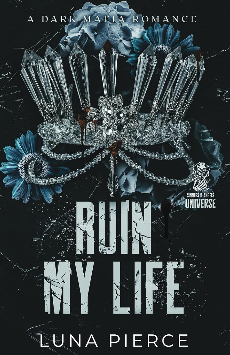 Ruin My Life (Sinners and Angels)