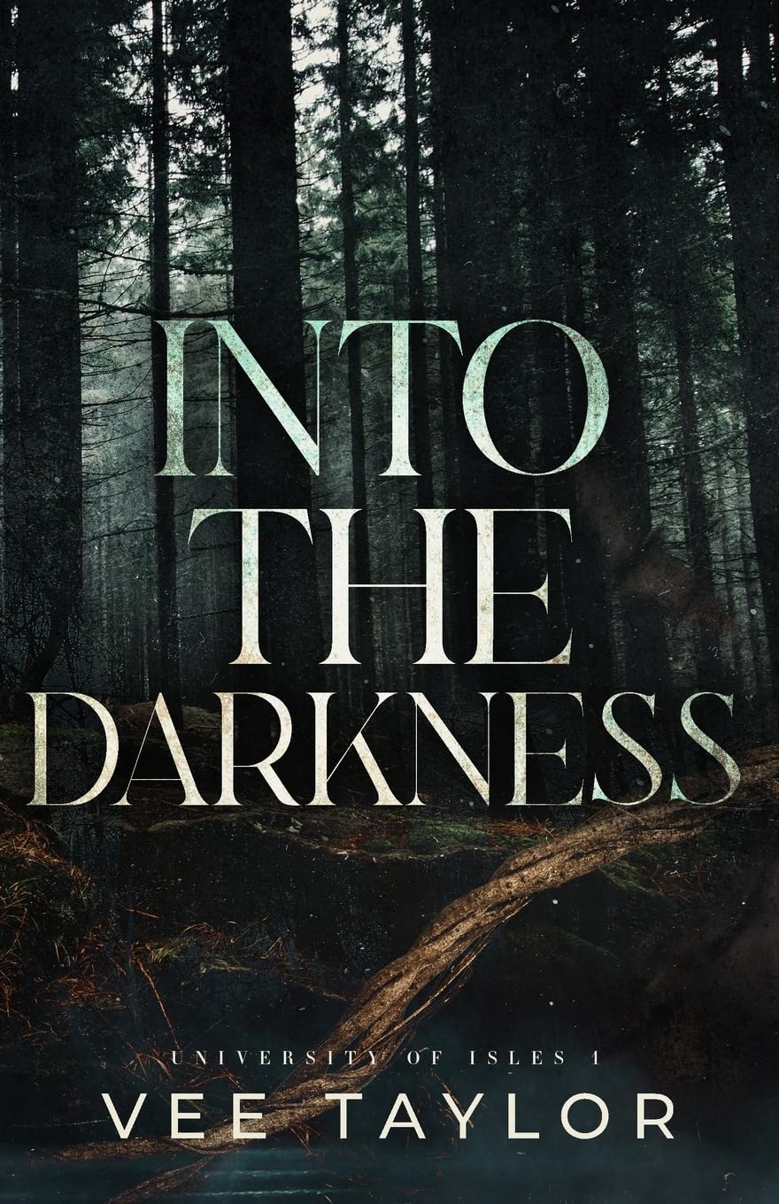 Into The Darkness (University of Isles #1)