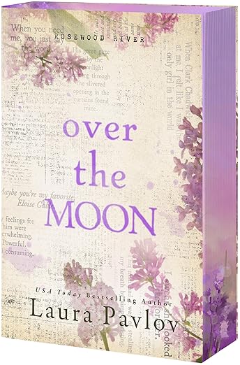 Over the Moon (Rosewood River #3) (Special Edition)