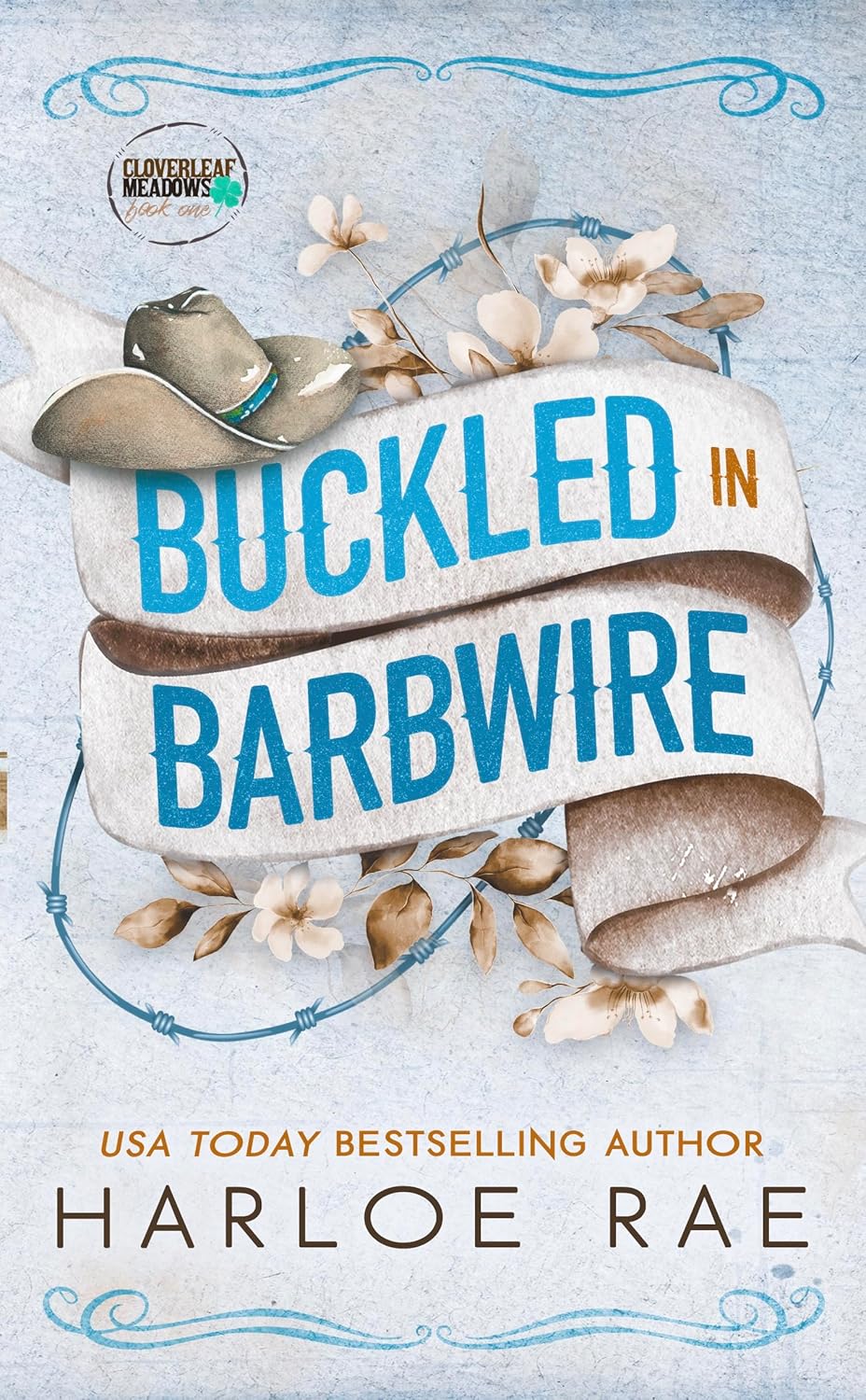 Buckled in Barbwire (Cloverfield Meadows)