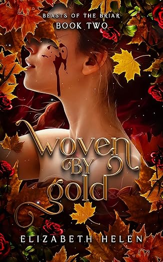 Woven by Gold (Standard Edition) (Beasts of the Briar #2)