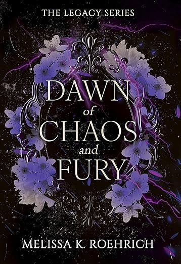 Dawn of Chaos and Fury (Legacy Series #4)