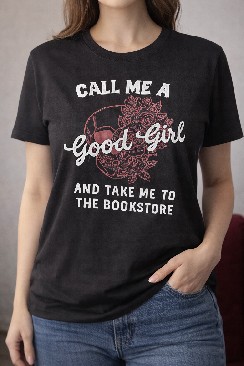 Call Me a Good Girl T-Shirt