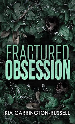 Fractured Obsession (Insidious Obsession #2)
