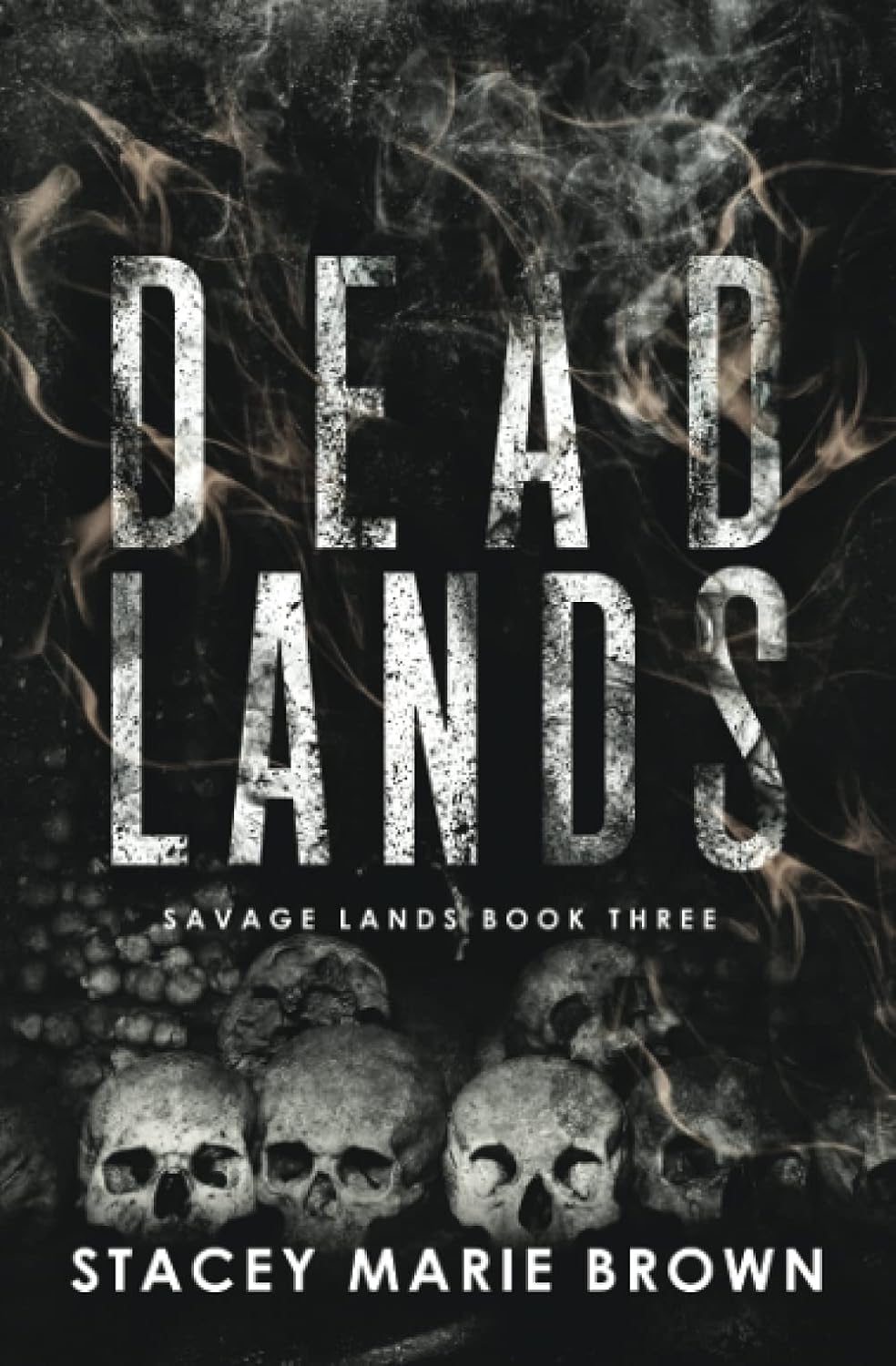 Dead Lands (Savage Lands Book 3)