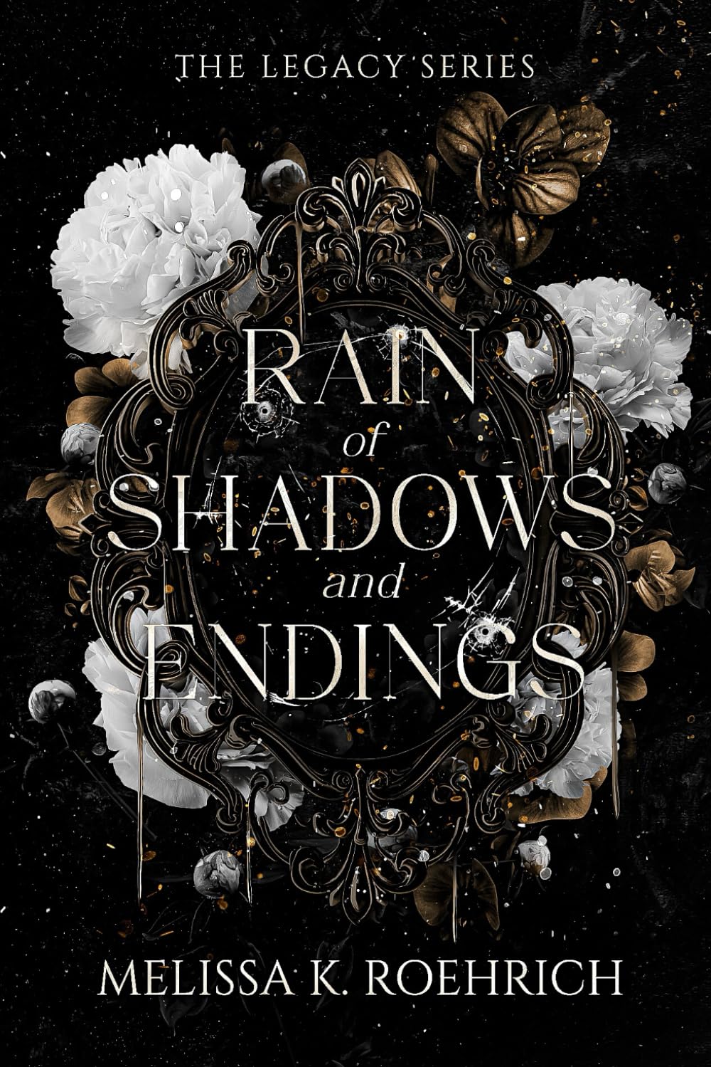 Rain of Shadows & Endings (The Legacy Series, Book 1)
