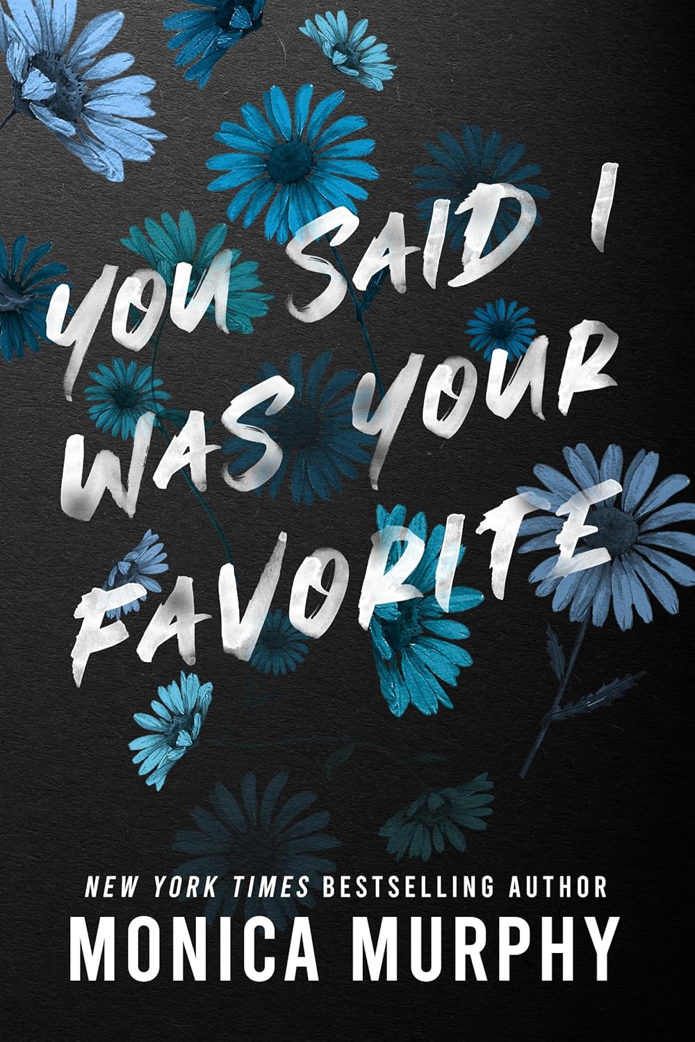 You Said I Was Your Favorite (Lancaster Prep, Book 5)