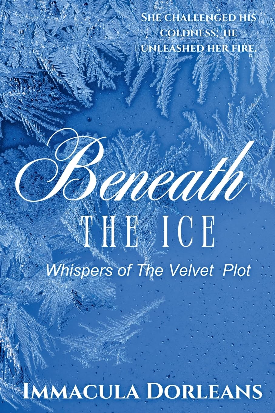 Beneath The Ice (Whispers of The Velvet Plot)
