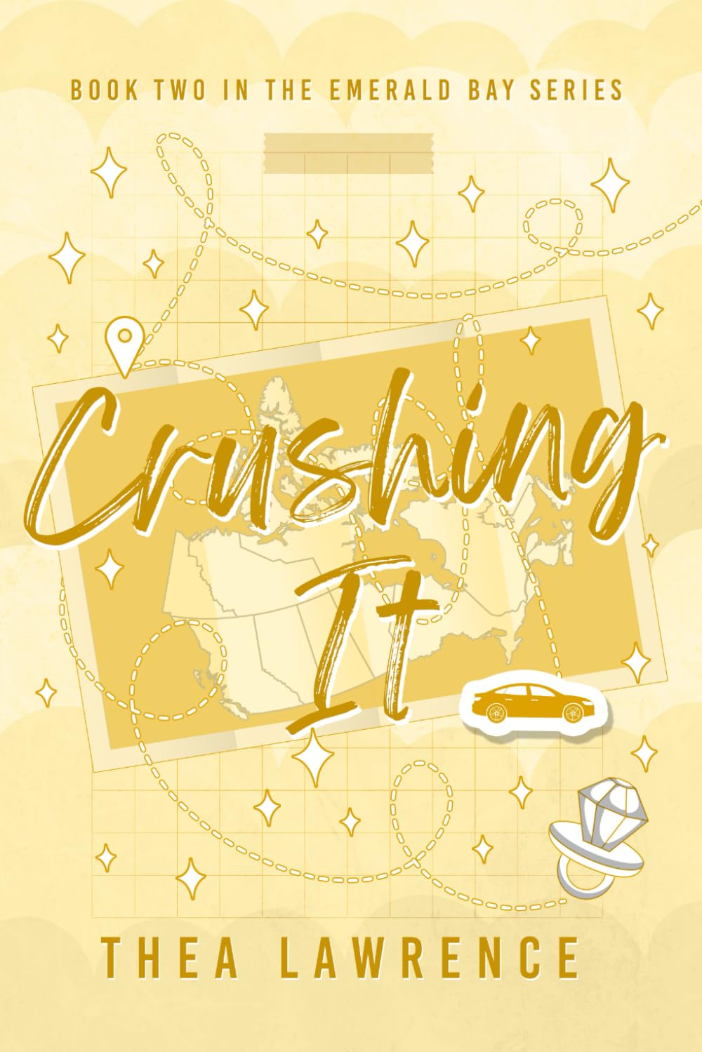 Crushing It (Emerald Bay, Book 2)