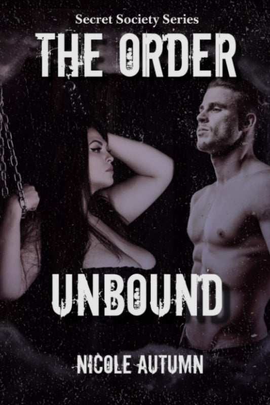 The Order: Unbound (Secret Society #1)