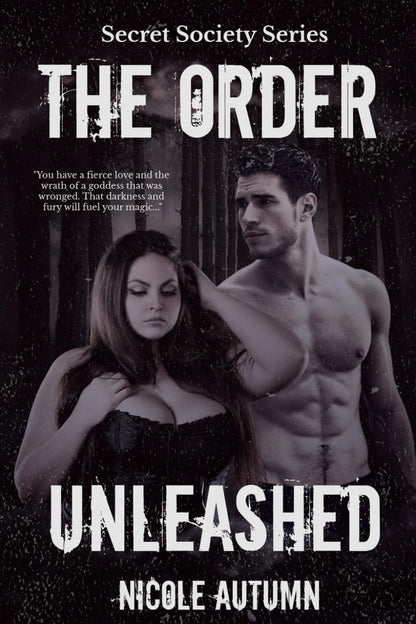 The Order: Unleashed (Secret Society #2)