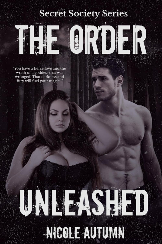 The Order: Unleashed (Secret Society #2)