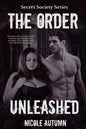 The Order: Unleashed (Secret Society #2)