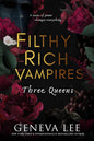 Filthy Rich Vampires: Three Queens (Filthy Rich Vampires Book 3)