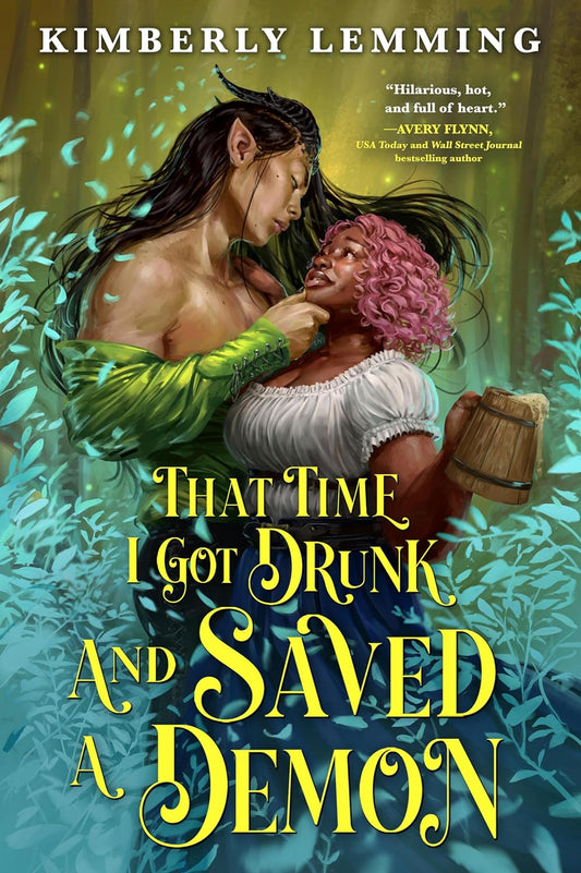That Time I Got Drunk and Saved a Demon (Mead Mishaps Book 1)