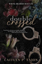Double Crossed (Wring Bearer Duet #2)