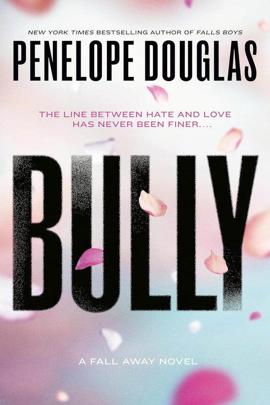 Bully (The Fall Away #1)