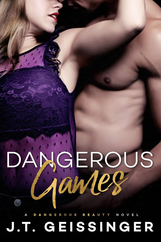 Dangerous Games (Dangerous Beauty #3)