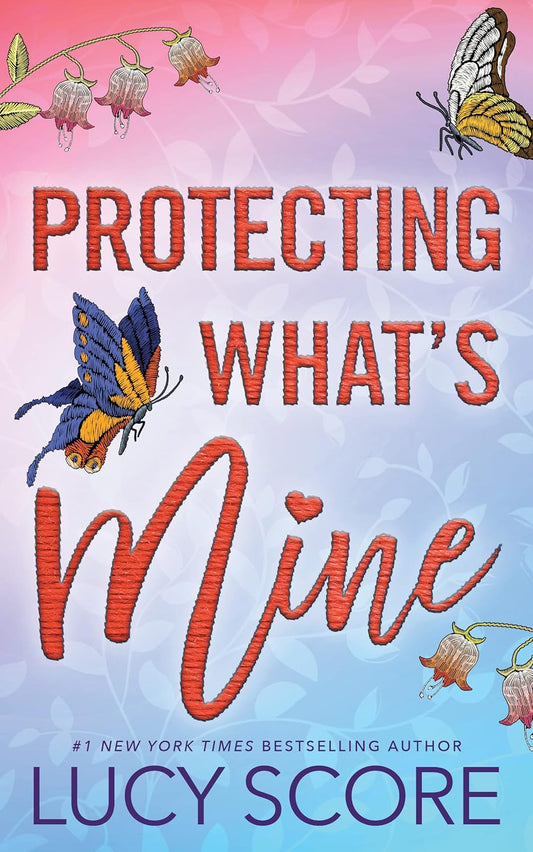 Protecting What's Mine (Benevolence #3)