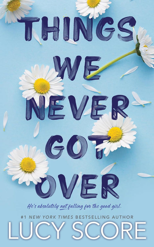 Things We Never Got Over (Knockemout Series Book 1)