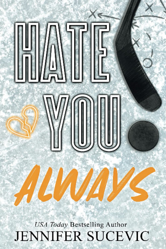 Hate You Always (Special Edition): Western Wildcats Hockey