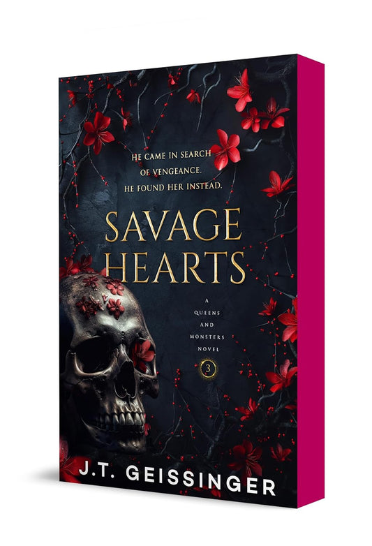 Savage Hearts: Queens and Monsters Novel (Queens and Monsters Book 3) Special Edition