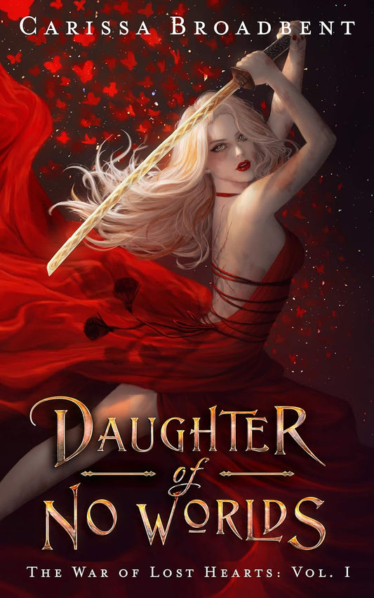 Daughter of No Worlds (War of Lost Hearts #1)