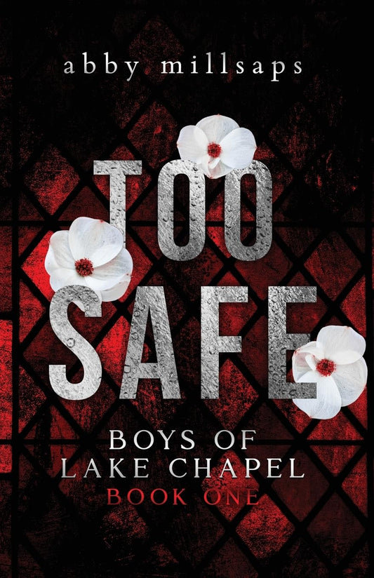 Too Safe (Boys of Lake Chapel #1)