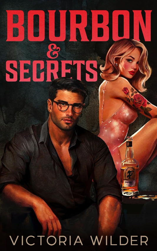 Bourbon & Secrets (Bourbon Boys #2)