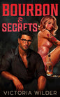 Bourbon & Secrets (Bourbon Boys #2)