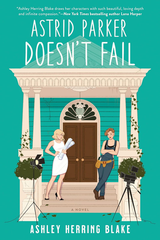 Astrid Parker Doesn’t Fail (A Bright Falls Novel)