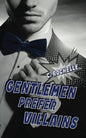 Gentlemen Prefer Villians