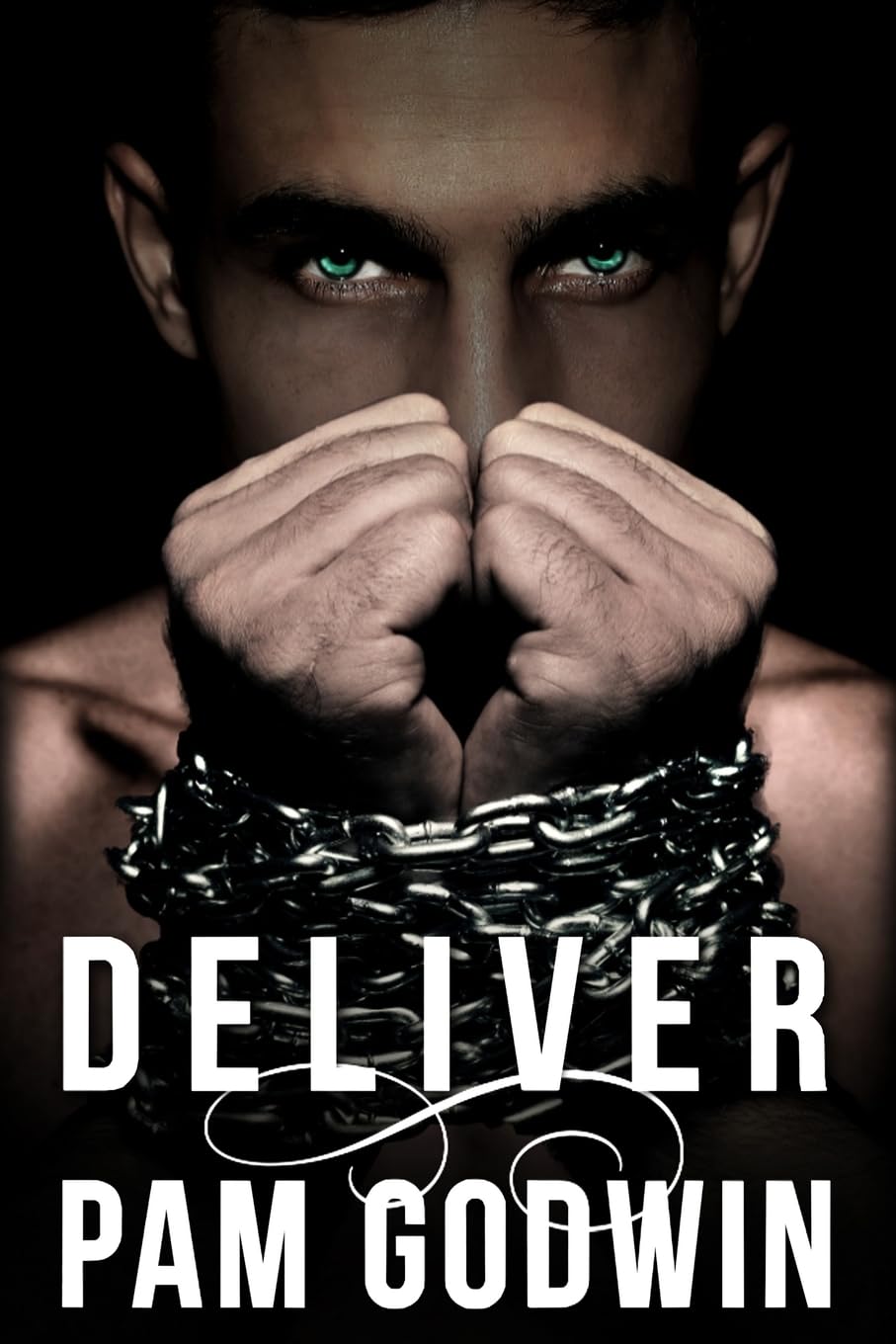 Deliver (Deliver Book 1)