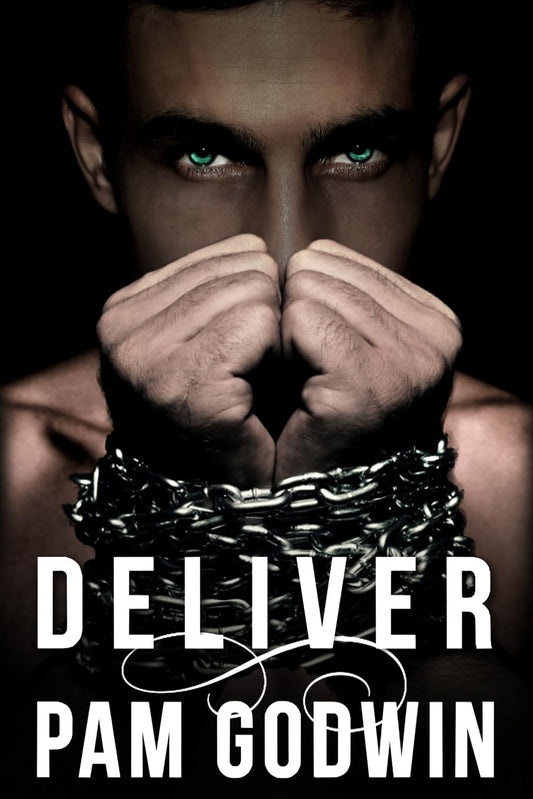 Deliver (Deliver Book 1)