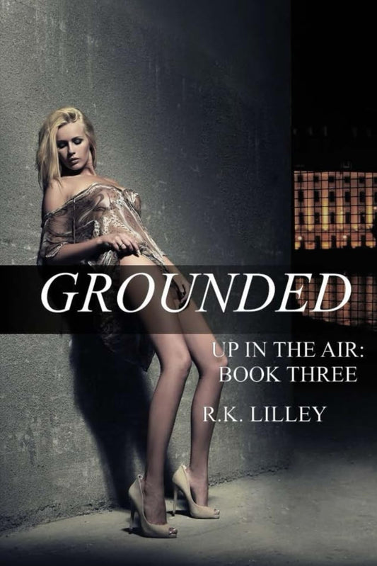Grounded (Up in the Air Book 2)