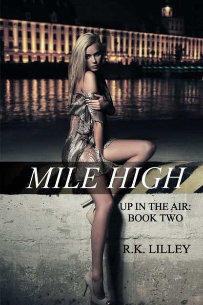 Mile High (Up in the Air Book 2)
