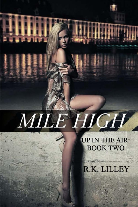 Mile High (Up in the Air Book 2)
