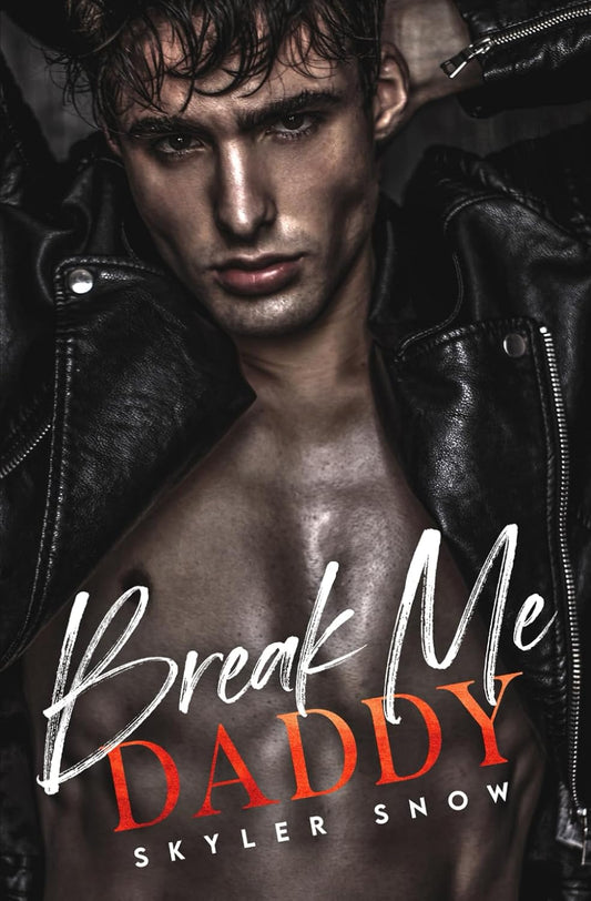 Break Me Daddy (Mafia Daddies #1)
