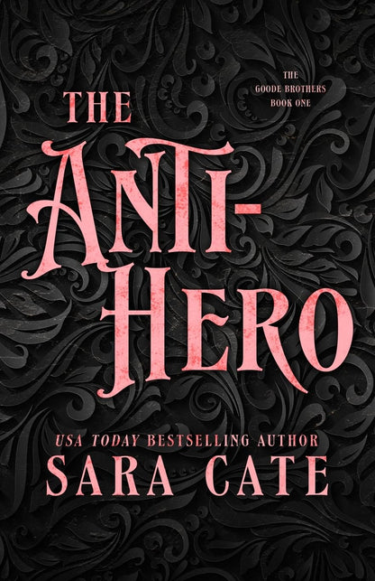The Anti-Hero (Goode Brothers #1)