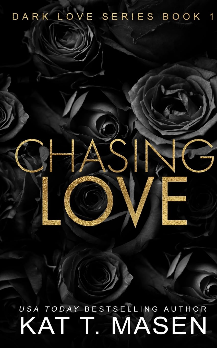 Chasing Love (Dark Love Series #1)