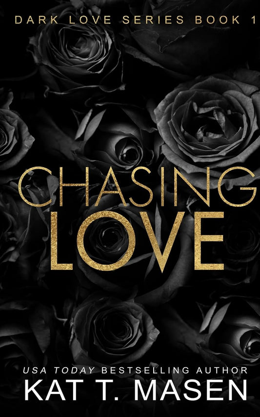 Chasing Love (Dark Love Series #1)