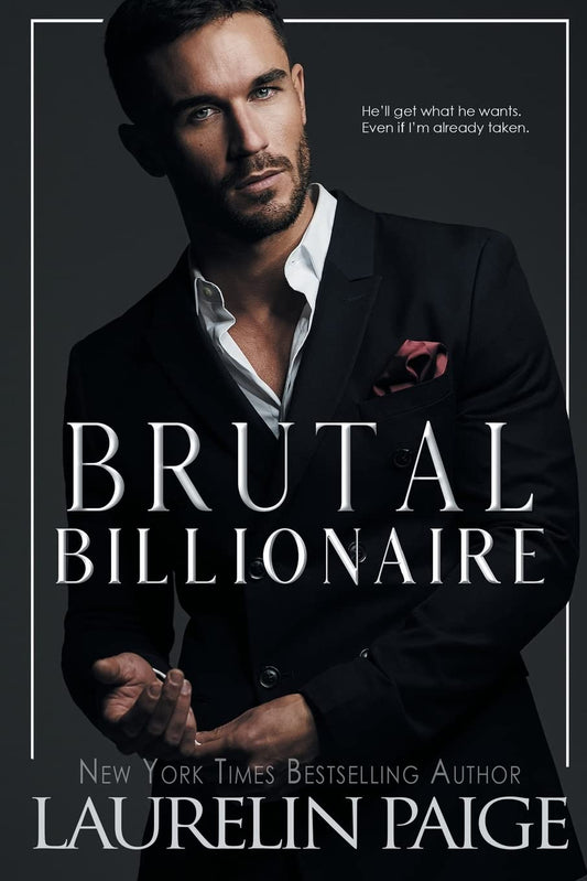 Brutal Billionaire (Brutal Billionaires #1)