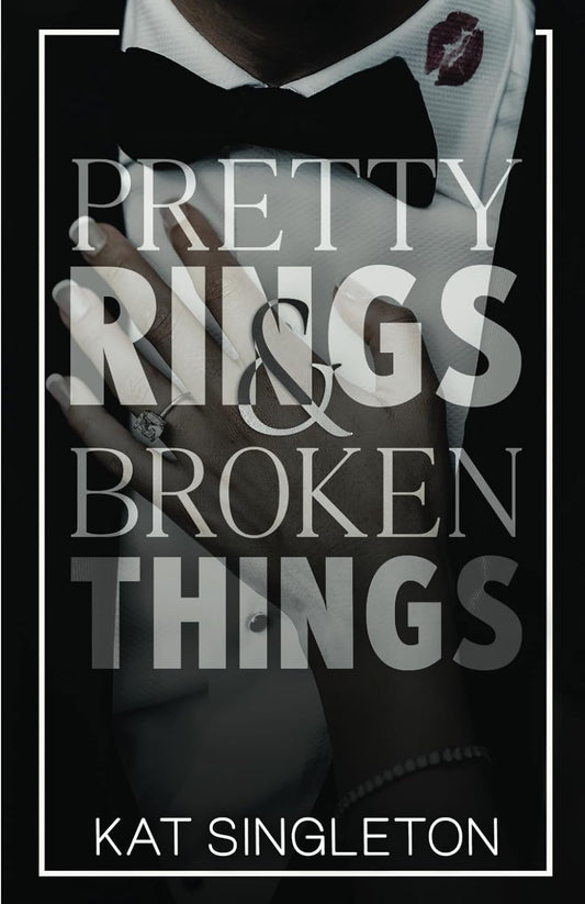 Pretty Rings & Broken Things (Black Tie Billionaires #2)