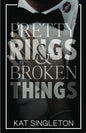 Pretty Rings & Broken Things (Black Tie Billionaires #2)