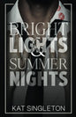 Bright Lights And Summer Nights