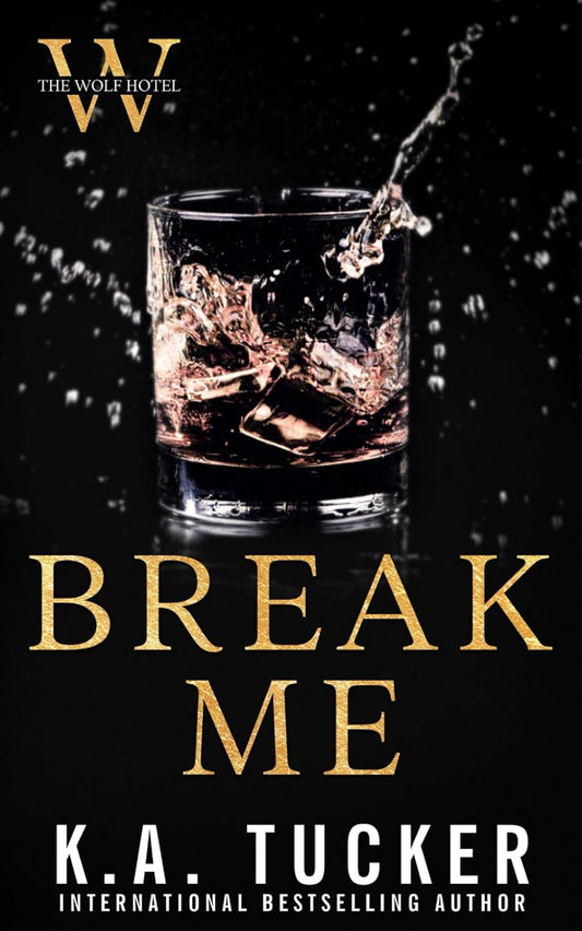 Break Me (The Wolf Hotel #2)
