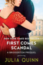 First Comes Scandal (A Bridgerton Prequel #4: The Rokesbys)