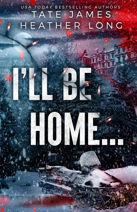 I’ll Be Home…