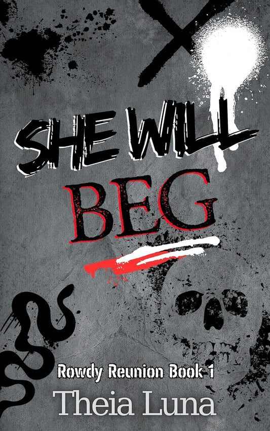 She Will Beg